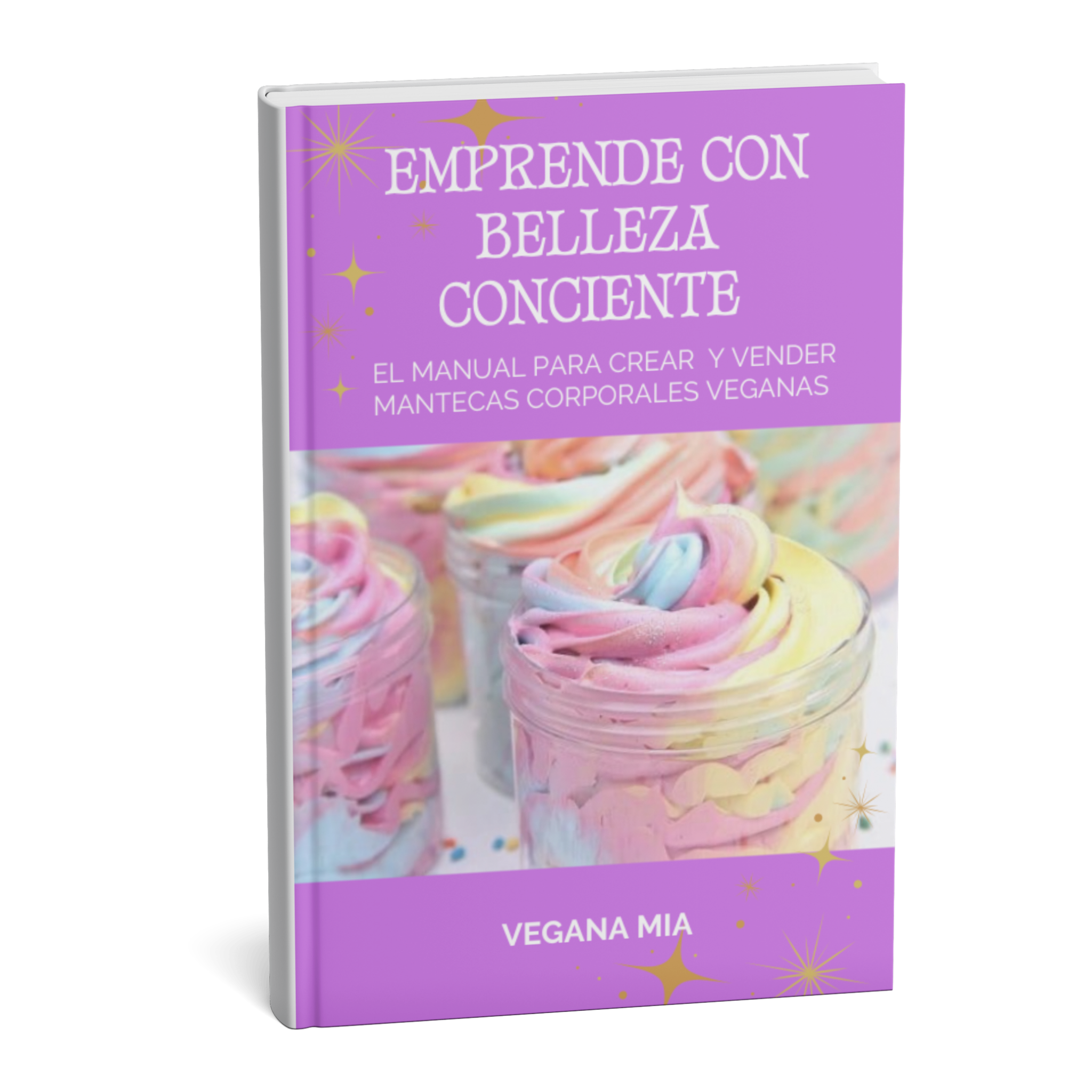 Emprende con Belleza conciente: El manual para crear y vender, Mantecas Corporales Veganas.